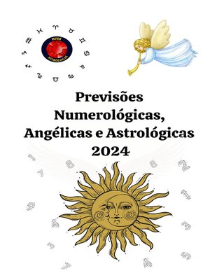 cover image of Previsões Numerológicas, Angélicas e Astrológicas  2024